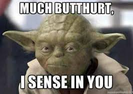 Butthurt Yoda Quotes Star Wars Humor Funny Memes