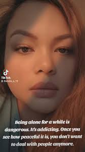 "Being alone for a while is dangerous. It's addicting. Once you see how  peaceful it is, you don't want to deal with people anymore." -Tom Hardy-,  #independentwoman #strongwomen #PowerfulWomen