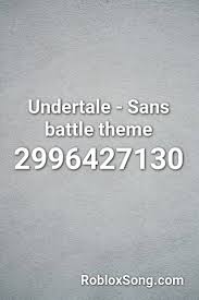 We have compiled and put together an awesome list. Undertale Sans Battle Theme Roblox Id Roblox Music Codes Roblox Undertale Sans Undertale