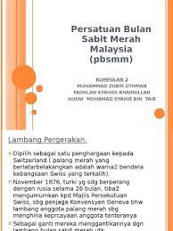 Melambangkan keprihatinan kerajaan malaysia terhadap masyarakat berbilang kaum. Ahli Persatuan Bulan Sabit Merah Malaysia In English
