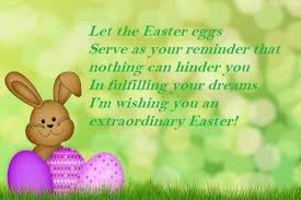 My love for you will never fade nor change but it will always be. Easter Blessing Messages Inspirational Easter Messages Easter Greetings Messages Easter Messages