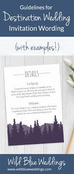 Guidelines For Destination Wedding Invitation Wording With Examples Wild Blue Weddings Destination Wedding Invitation Wording Destination Wedding Invitations Wedding Invitation Wording Examples