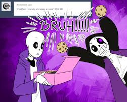 D i don't regret anything about doing this. Epic Sans Comes By And Snags A Cookie Bruh I Like To Doodle Sometimes