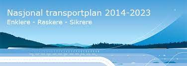 Manage and facilitate national transport planning, related policies and strategies. Forslag Til Nasjonal Transportplan Norsk Arbeidsmandsforbund