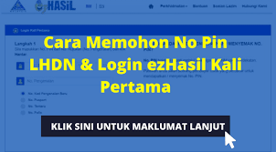 Klik permohonan kemudian klik permohonan nombor pin. Permohonan No Pin Lhdn Dan Login Ezhasil Kali Pertama