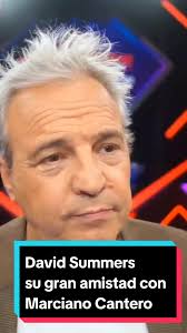 Recuerdos de David Summers sobre Marciano Cantero