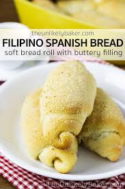 Spanish Bread Is A Filipino Sweet Bread Roll With A Buttery Sugary Filling It S Then Rolled In Bread Crumbs And Baked Spanish Bread Bread Bread Recipes Sweet