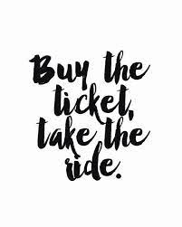 Buy The Ticket Take The Ride Print Hunter S By Madkittymedia Hunter S Thompson Quotes Travel Quotes Best Travel Quotes