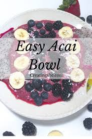Beginners Guide To Acai Bowls Recipe And Shopping List For The Perfect Healthy Breakfast Perfect Healthy Breakfast Food Yummy Food