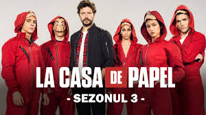 La casa de papel bölüm adı: Fabrica De Bani Sezonul 3