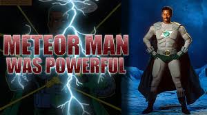 He can master the information in any book … for about fifteen minutes. The Meteor Man Was Extremely Powerful Youtube