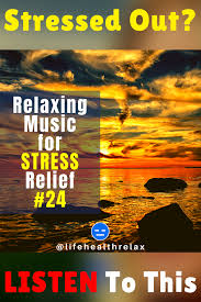 Relaxing Music For Stress Reduction Relaxing Music Stress Relief Music Meditation Music Sleep