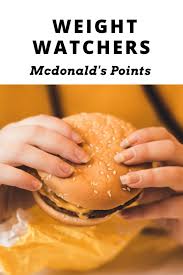 weight watchers points mcdonald s