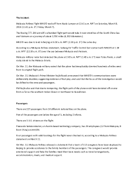 See airlines, aicrafts, flight time and distance, flight schedules and timetables. Doc The Incident Malaysia Airlines Flight Mh370 Took Off From Kuala Lumpur At 12 41 A Juliano Mer Khamis Academia Edu