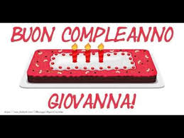 Tanti Auguri Di Buon Compleanno Giovanna Youtube Buon Compleanno Auguri Di Buon Compleanno Compleanno