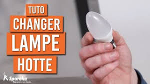 Comment Changer La Lampe De Votre Hotte Aspirante Youtube