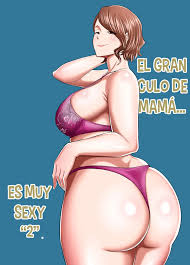 El Gran Culo de mamá es muy SEXY parte 2 – Maccha Neji - Comics Porno, XXX