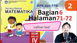 Kunci jawaban matematika kelas 4 sd tema 5 halaman 122 tentang pasangan sudut yang sama besar. Matematika Kelas 4 Bab 2 Halaman 71 72 Kpk Dan Fpb Bse K13 Revisi 2018 Bagian 6 Jpg Youtube