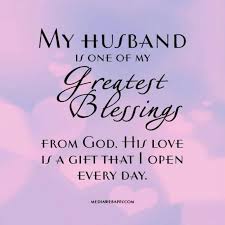 Birthday Prayer For Husband With Love My Greatest Blessing Is My Family Love My Husband Quotes Love Husband Quotes Anniversary Quotes For Husband