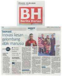Bh (renamed on 2 july 2012; Berita Harian 21 Februari 2019 Inovasi Kesan Gelombang Otak Manusia