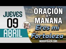 Oracion De La Manana De Hoy Jueves 09 De Abril Salmo 40 Tiempo De Orar Youtube Oracion Para Hoy Oraciones Oracion De La Noche