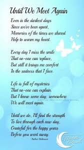 Until We Meet Again Meet Again Quotes We Meet Again I Miss My Mom