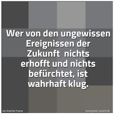 Spruch Wer Von Den Ungewissen Ereignissen Der Z Und Weitere Spruche Zitate Und Weisheiten Gratis Spruch De