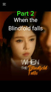 Blind Folded Drama Chinese Vanessa