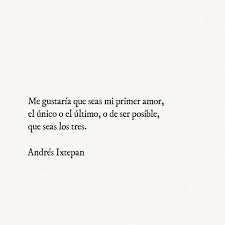 Imgs App Frase De Amor Amor Gustaria Que Seas Primer Amor El Unico El Ultimo De Ser Posible Que S En Espanol Coleccion 370