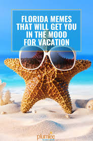 We Have The Best Florida Memes To Get You In The Mood For Your Next Indian Rocks Beach Vacation If You Re Beach Memes Indian Rocks Beach Florida Vacation Meme