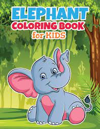 E e e coloring page. Elephant Coloring Book For Kids Cute Easy To Color Funny Elephants For Boys Girls And Toddlers Publishing Nlts 9798602924145 Amazon Com Books