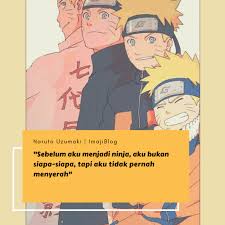 Naruto Uzumaki Quotes Di 2020 Naruto Uzumaki Naruto Kata Kata Mutiara