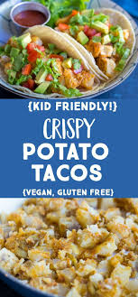 These Crispy Potato Tacos Are Great For A Quick And Easy Mexican Themed Dinner Quick Vegetarian Dinner Kid Friendly Vegetarian Recipes Easy Vegetarian Dinner