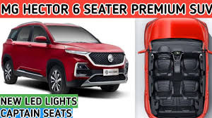 Mg Hector Plus 6 Seater Premium Suv India Launch Exterior Interior Engine Prices Youtube