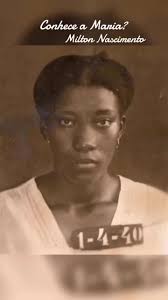 Conhece a Maria? Milton Nascimento
