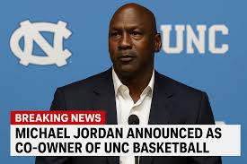 Michael Jordan new co-owner of UNC basketball