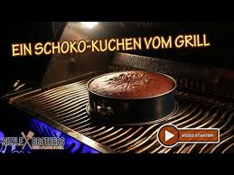 Eher clevere mädchen kuchen, denn heute gibts einen klassiker. Kuchen Grillen Ein Schokokuchen Vom Grill Youtube