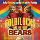 Goldilocks and the Three Bears Garrick Pantomime event in Altrincham