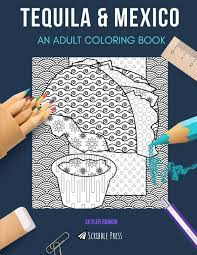These printable adult coloring pages are for you to find zen amongst beautiful illustrations. Tequila Mexico An Adult Coloring Book An Awesome Coloring Book For Adults Rankin Skyler 9798649084437 Amazon Com Books