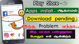 How To Solve Playstore Apps Download Pending Problem In Tamil Youtube