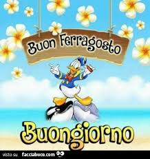 Il 15 di agosto di ogni anno ci si ritrova con amici o con semplici vicini di ombrelloni per festeggiare l'estate. Buon Ferragosto Buongiorno Facciabuco Com