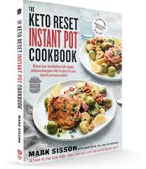 Reboot your metabolism with simple, delicious ketogenic diet… by mark sisson paperback $12.56. Keto Reset Instant Pot Cookbook The Keto Reset Diet