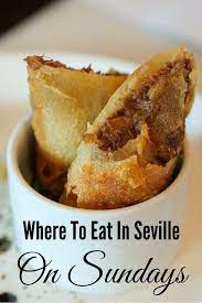 Many Bars And Restaurants In Seville Close On Sundays So Where Should You Eat While In Town Just Take A Look At Our Tra Spain Food Seville Spain Food Seville
