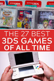 The 27 Best 3ds Games Of All Time In 2020 Best 3ds Games Games 3ds