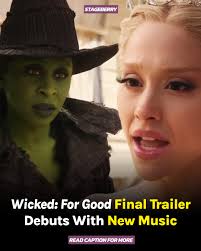 The new Wicked film trailer has dropped! The movie will be released in UK  cinemas