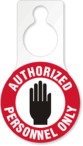 An authorized only restricted area sign is a helpful aid for the protection of the health and safety of personnel, and is not an alternative for required protective actions for eliminating or reducing hazards. Authorized Personnel Only Door Hang Tags Pear Shaped Sku Tg 0235