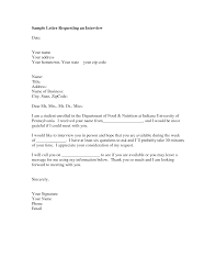 Depending on the nature of the research, the letter range from quite simple to very specific. Interview Request Letter Sample Format Of A Letter You Can Use To Request An Interview With A Prospecitive Emp Letter After Interview Lettering Letter Sample