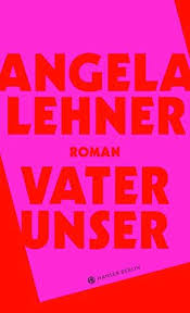 Vater Unser Von Angela Lehner Https Www Amazon De Dp 3446262598 Ref Cm Sw R Pi Dp U X Kf Wdbwryqpsf Vater Bucher Buch Bestseller