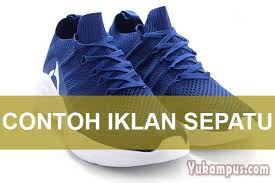Contoh kalimat pujian untuk guru. 30 Contoh Iklan Sepatu Yang Singkat Tapi Menarik Yukampus