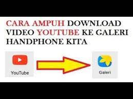 Cara menyimpan video dari youtube. Cara Menyimpan Video Youtube Ke Galeri Di Android 100 Work Youtube